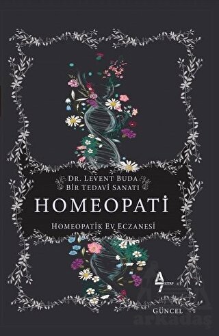 Homeopati; Bir Tedavi Sanatı - Homeopatik Ev Eczanesi