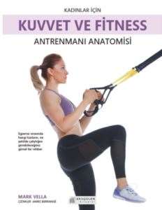 Kadınlar için Kuvvet ve Fitness Antrenmanı Anatomisi