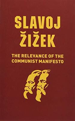 The Relevance Of Communist Manifesto
